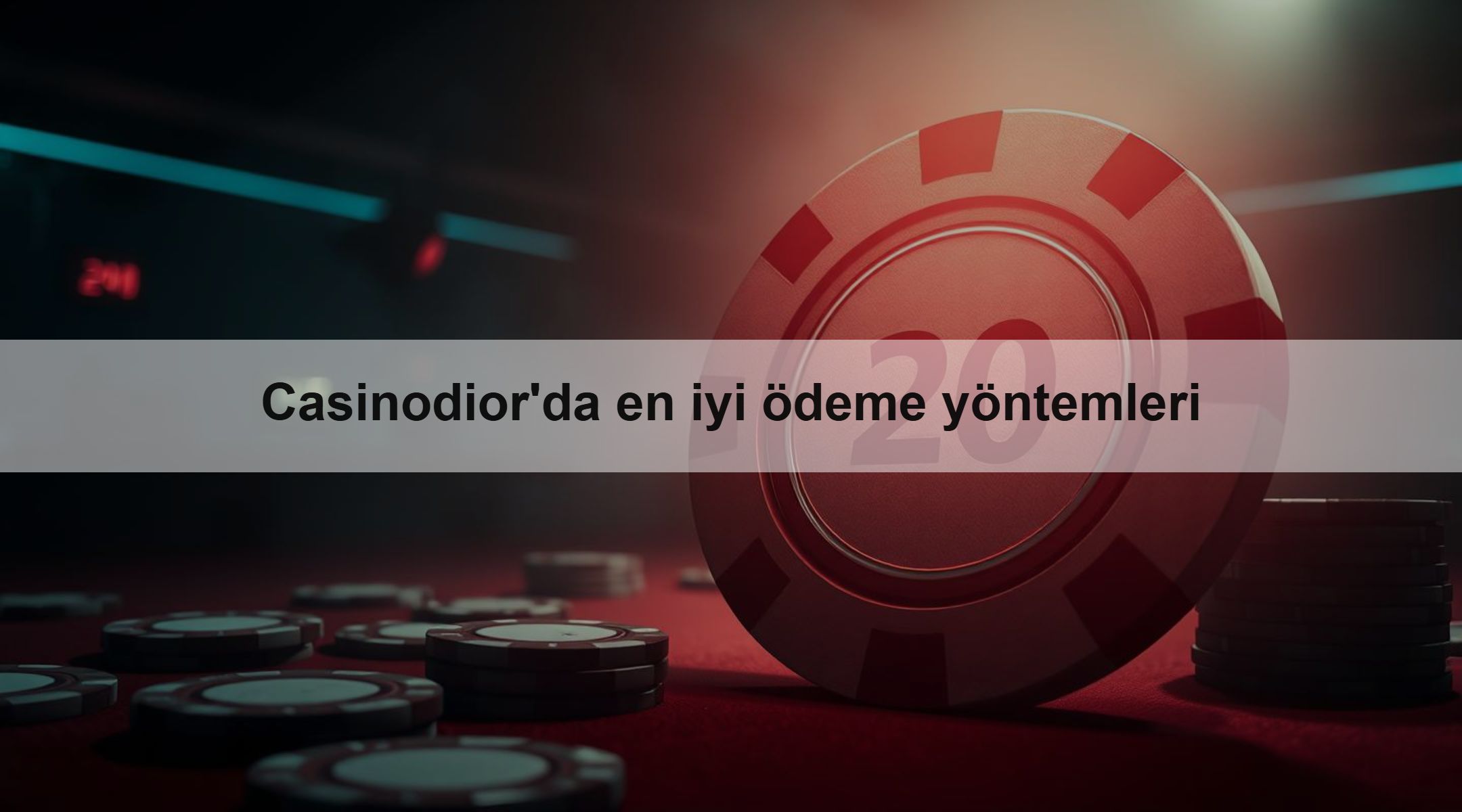 Casinodior'da en iyi ödeme yöntemleri 1 Casinodior'da en iyi ödeme yöntemleri