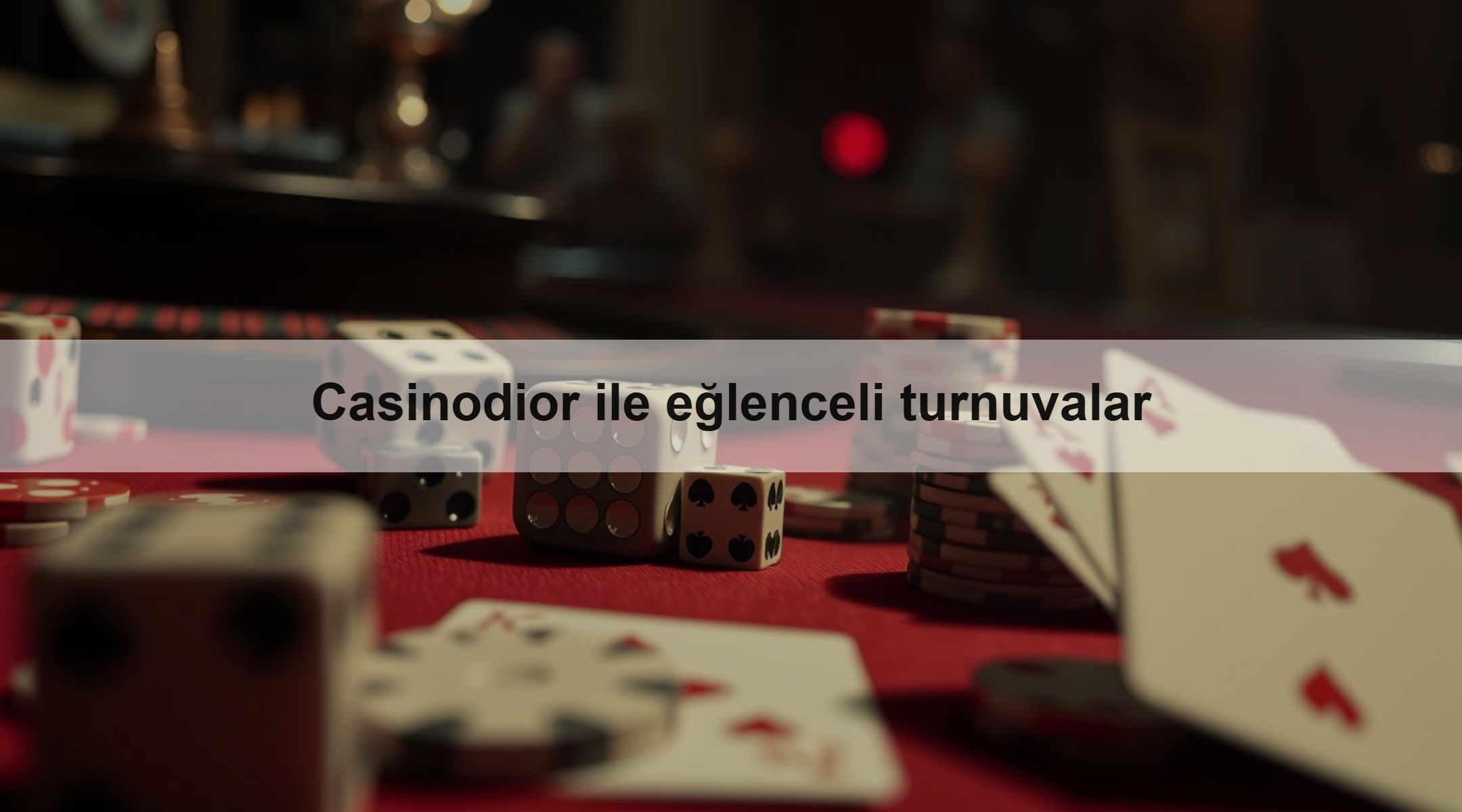 Casinodior ile eğlenceli turnuvalar 1 Casinodior ile eğlenceli turnuvalar