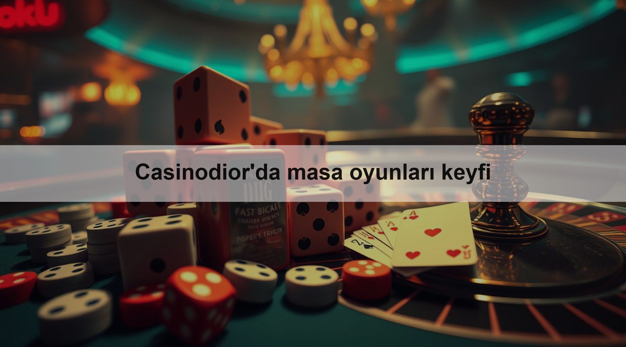 Casinodior'da masa oyunları keyfi 1 Casinodior'da masa oyunları keyfi